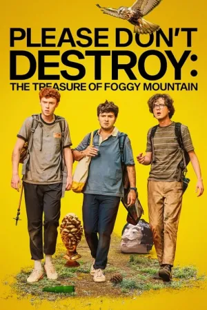 Please Don't Destroy: The Treasure of Foggy Mountain 2023 Poster