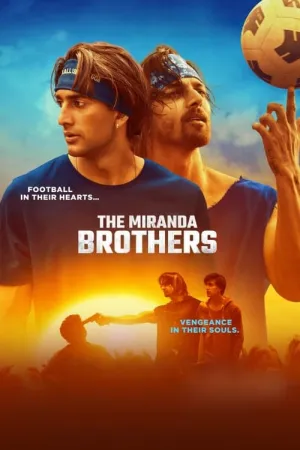 The Miranda Brothers 2024 Poster