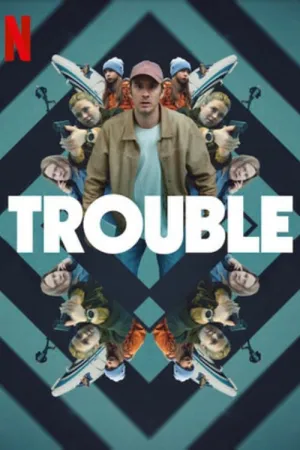 Trouble 2024 Poster