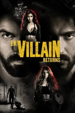 Ek Villain Returns 2022 Poster