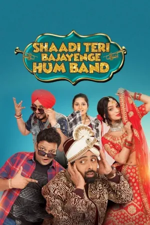 Shaadi Teri Bajayenge Hum Band 2018 Poster