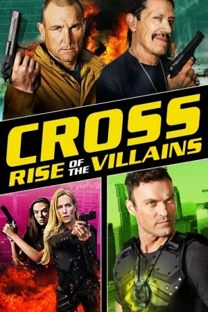 Cross: Rise of the Villains 2019 Poster