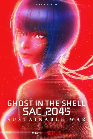 Ghost in the Shell: SAC_2045 - Sustainable War 2021 Poster