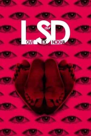 LSD: Love, Sex Aur Dhokha 2010 Poster