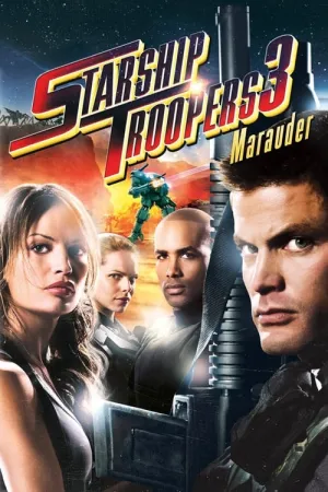 Starship Troopers 3: Marauder 2008 Poster