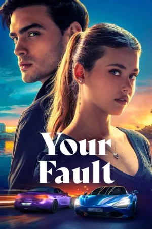 Your Fault 2024 Poster