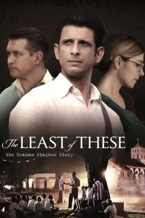 The Least of These: The Graham Staines Story 2019 Poster